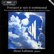 Pourquoi je suis si sentimental  Post-avan-garde Piano Music from the ex-Soviet Union | BIS BISCD702