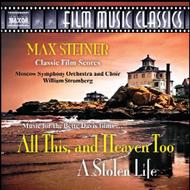 Steiner -  All This and Heaven Too, A Stolen Life | Naxos - Film Music Classics 8570184