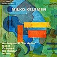 Milko Kelemen - Archetypon II, Nonet, Compose, etc | BIS BISCD842