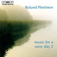Roland Pontinen plays Music for a Rainy Day  Volume 2 | BIS BISCD883
