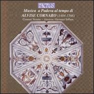 Musica a Padova al tempo di Alvise Cornaro | Tactus TC500004