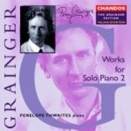 The Grainger Edition Vol 17: Music For Solo Piano 2