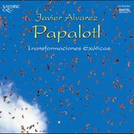Alvarez - Papalotl: Transformaciones Exoticas