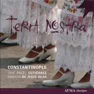 Constantinople: Terra Nostra