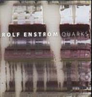 Rolf Enstrom - Quarks | Caprice CAP21650