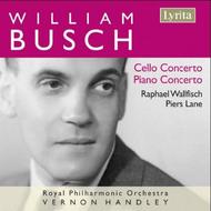 William Busch - Cello Concerto, Piano Concerto | Lyrita SRCD320