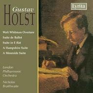 Holst - Suite de Ballet, Walt Whitman Overture etc