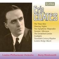 Eric Coates - Suite: The Three Men, Two Symphonic Rhapsodies etc
