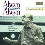 Alwyn - Symphonies 2, 3 & 5