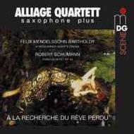 A la recherche du reve perdu: Arrangements of Schumann & Mendelssohn for Saxophone Quartet & Piano