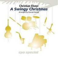 Christian Elsner & Band: A Swingy Christmas (arrangements by Konrad Georgi)