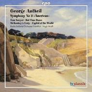 Antheil - Symphony No. 3 American, etc | CPO 7770402