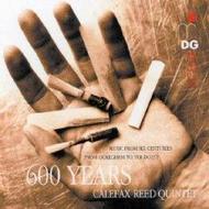 Calefax Reed Quintet: 600 Years | MDG (Dabringhaus und Grimm) MDG6191043