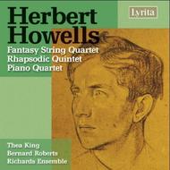 Howells - Piano Quartet, Fantasy String Quartet, Rhapsodic Quartet | Lyrita SRCD292