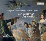 L�Harmonie des Nations: European Music at the Bavarian Court