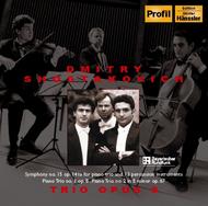 Shostakovich - Symphony No 15, Piano Trios Nos 1 & 2