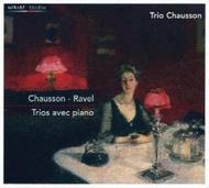 Chausson / Ravel - Piano Trios