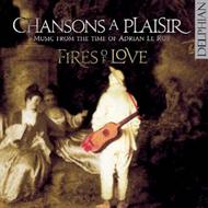 Chansons a plaisir: Music from the time of Adrian le Roy