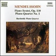 Mendelssohn - Piano Sextet & Quartet