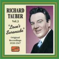 Richard Tauber - Favourites vol.3  - Loves Serenade 1939-47 | Naxos - Nostalgia 8120752