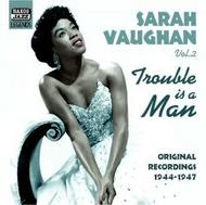 Sarah Vaughan vol.2 - Trouble is a Man 1946-48 | Naxos - Nostalgia 8120763