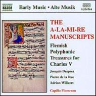 The A-la-mi-re Manuscripts - Flemish Polyphonic Treasures | Naxos 8554744