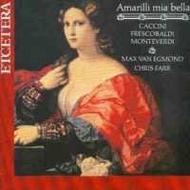 Amarilli mia bella: Italian Airs and Harpsichord Works | Etcetera KTC1056