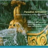 Paradiso Armonico: Italian Chamber Music From The Low Countries c1650