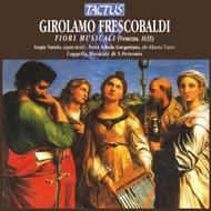 Frescobaldi - Fiori Musicali (Venezia, 1635) | Tactus TC580690