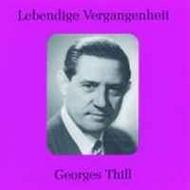 Lebendige Vergangenheit - Georges Thill | Preiser PR89168