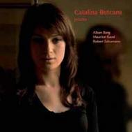 Catalina Butcaro plays Berg / Ravel / Schumann                               