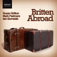 Britten Abroad | Signum SIGCD122