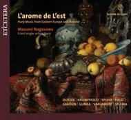 L�Arome de L�Est: Music for Harp | Etcetera KTC1362