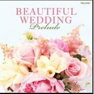 Beautiful Wedding: Prelude  | Telarc CD80716