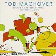 Tod Machover - Chansons dAmour, Bounce | Bridge BCD9040