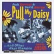 Pull My Daisy & Other Jazz Classics | Bridge BRIDGE9234