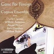 Cygnus Ensemble: Gone For Foreign | Bridge BRIDGE9195
