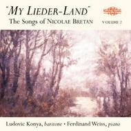 My Lieder-Land - The Songs of Nicolae Bretan Vol.2