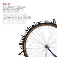 Colin Matthews - Alphabicycle Order, Horn Concerto | Halle CDHLL7515