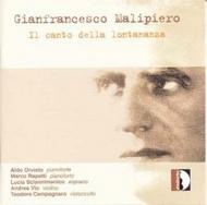 Malipiero - Il canto della lontananza (Chamber Music)