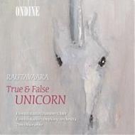 Rautavaara - True and False Unicorn | Ondine ODE10202