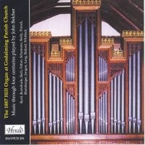 The 1887 Hill Organ at Godalming Parish Church | Herald HAVP291