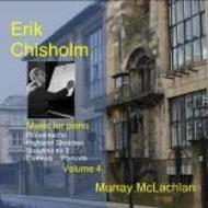 Erik Chisholm - Piano Music Vol.4 | Divine Art DDV24134