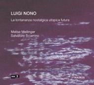 Nono - La Lontananza Nostalgica Utopica Futura | Kairos KAI0012102