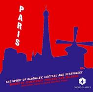 Paris: The Spirit of Diaghilev, Cocteau and Stravinsky