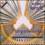 Walter Kraft - Organ Works | Christophorus CHR77171