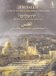 Jerusalem: City of Heavenly & Earthly Peace | Alia Vox AVSA9863