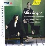 Reger - Complete Works for Clarinet and Piano