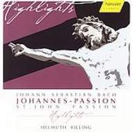 J S Bach - St John Passion, BWV 245 (excerpts) | Haenssler Classic 98288