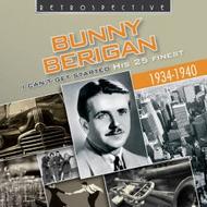 I Can�t Get Started: Bunny Berigan